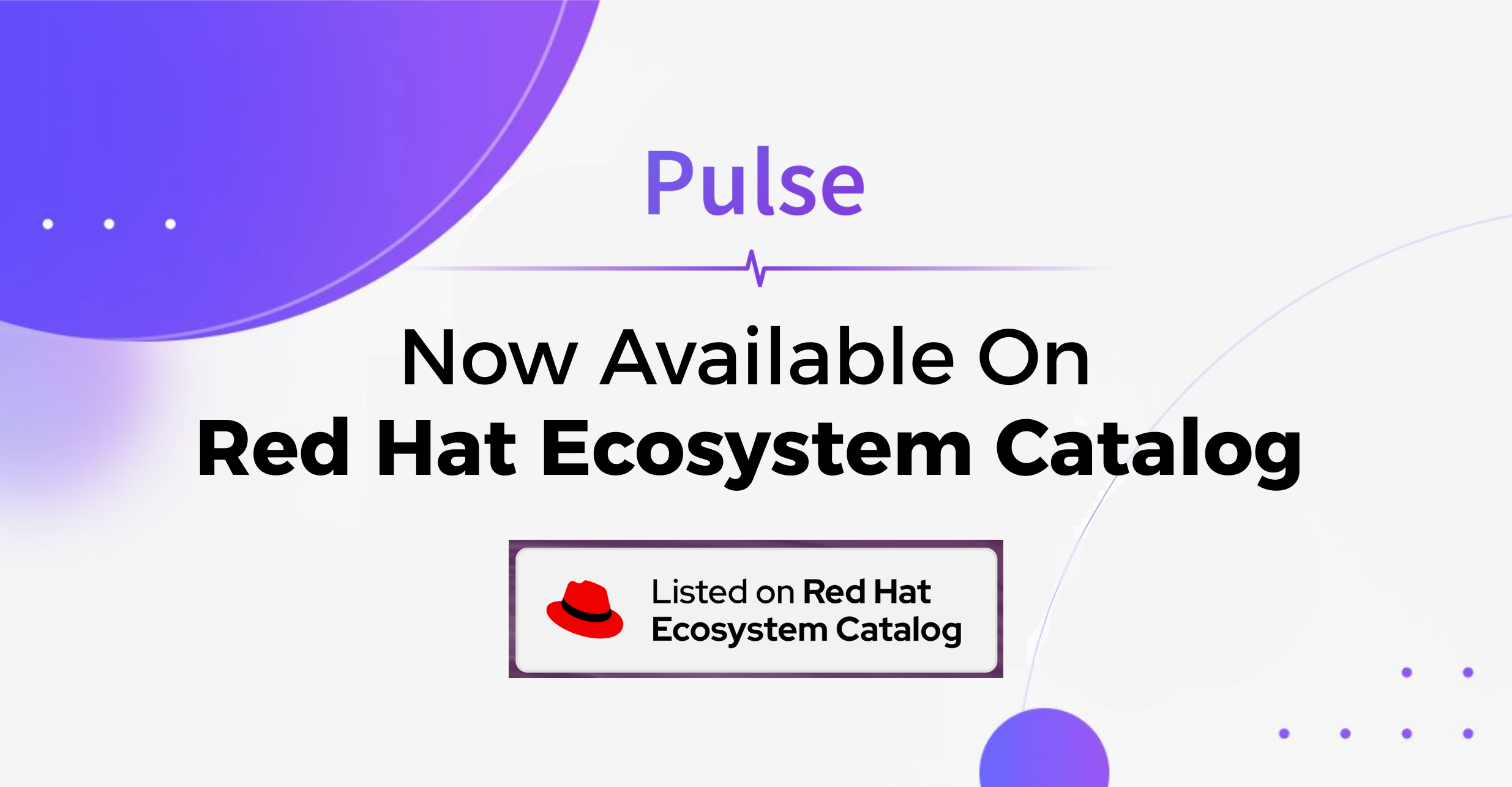 Pulse Now Available in The Red Hat Ecosystem Catalog
